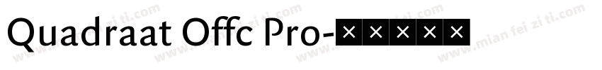 Quadraat Offc Pro字体转换
